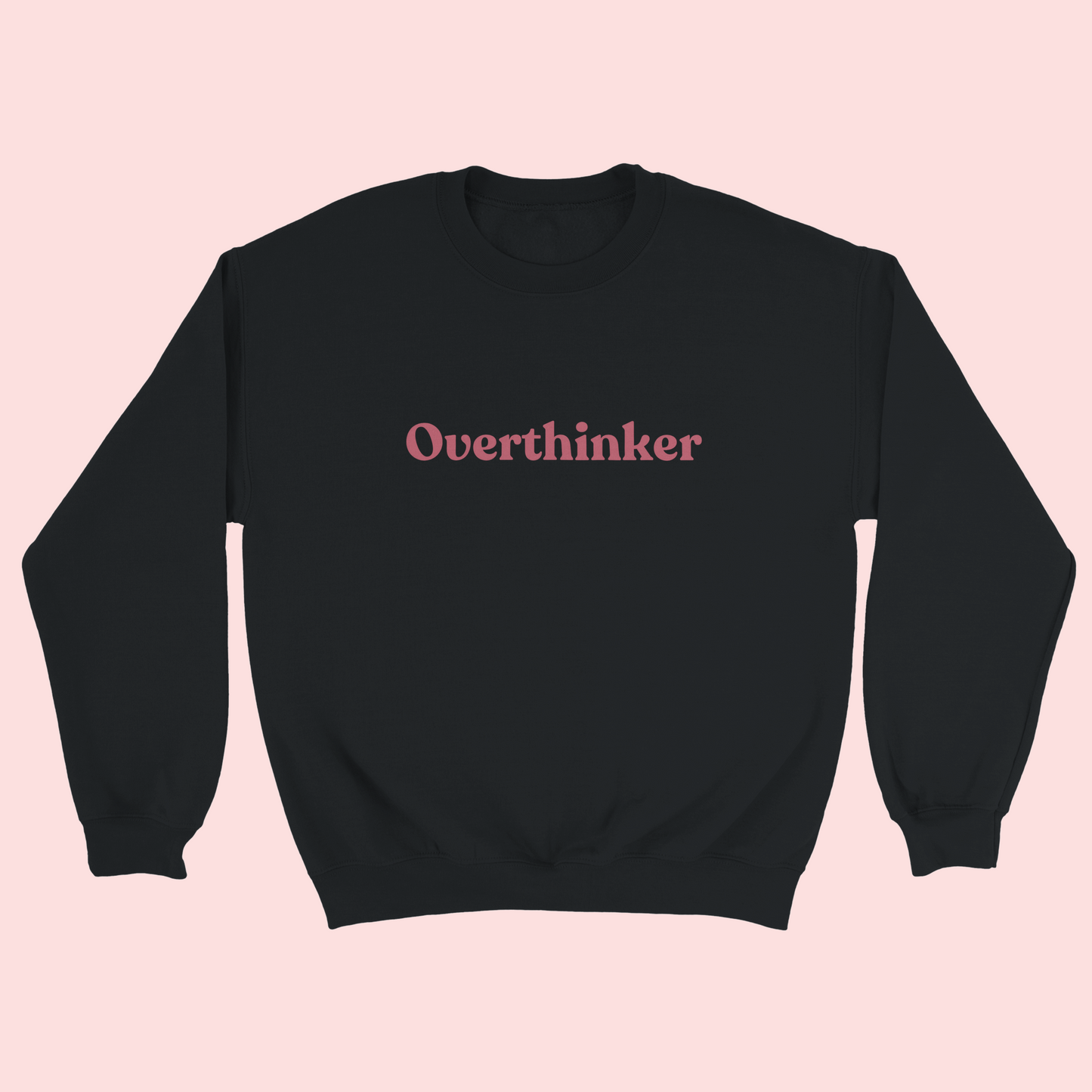 Overthinker Sweatshirt - Empowering Fashion Statement - View 5