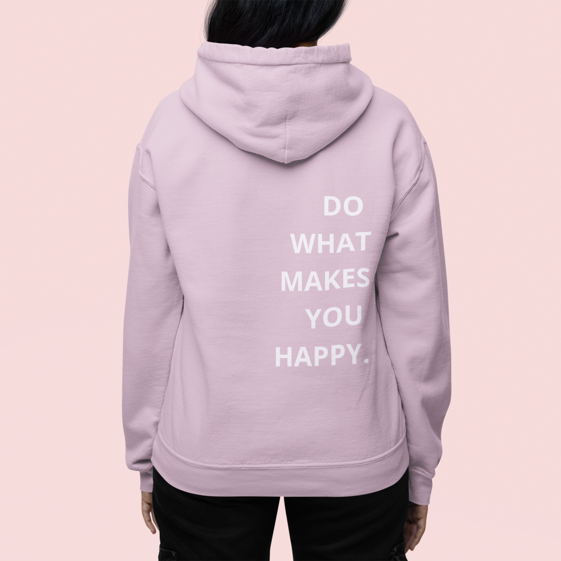 Do What Makes You Happy Hoodie - Sustainable Fashion by LuvoLu - View 3